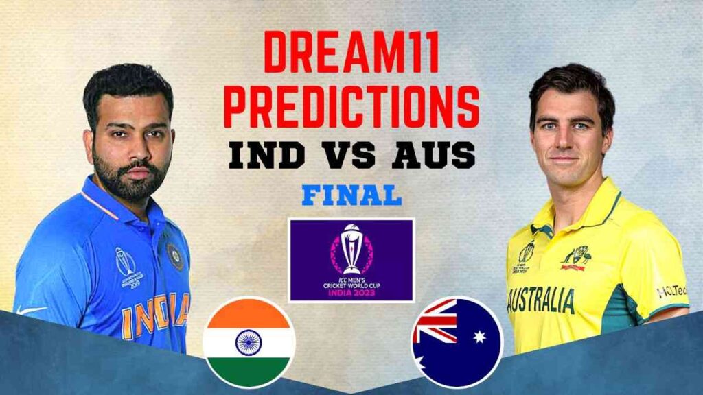 IND vs AUS, World Cup Final 2023, क्या इंडिया 2003 का बदला लेगी ऑस्ट्रेलिया से ? जाने पिच रिपोर्ट, ड्रीम 11 टीम, फैंटेसी क्रिकेट टिप्स